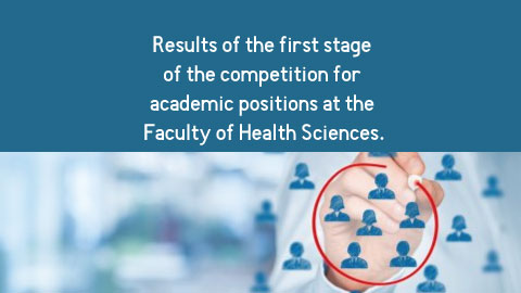 Results of the first stage of the competition for academic positions at the Faculty of Healthcare Sciences.