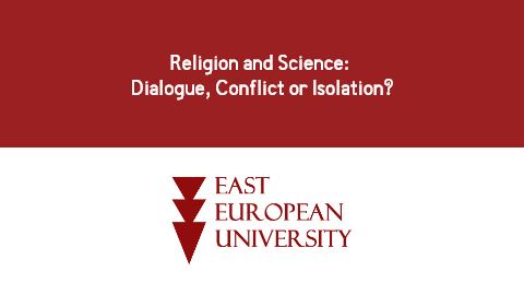 Religion and Science: Dialogue, Conflict or Isolation?