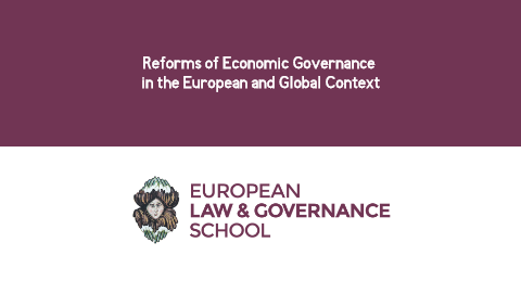 Reforms of Economic Governance in the European and Global Context